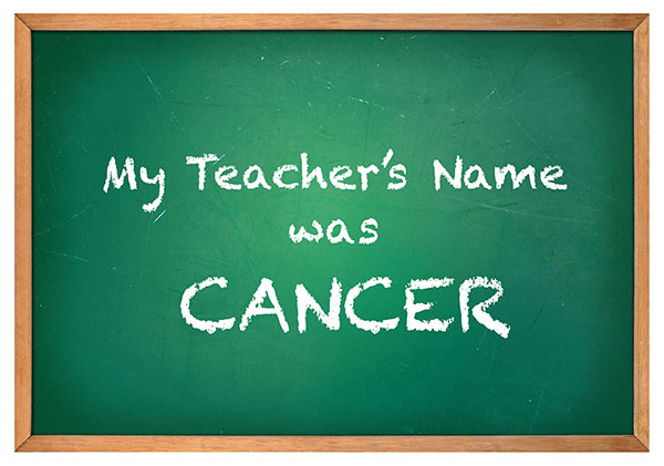 My Teacher’s Name Was Cancer