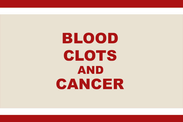 blood clots and cancer