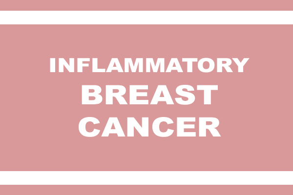 NCCN Publishes New Resource for People with Inflammatory Breast Cancer