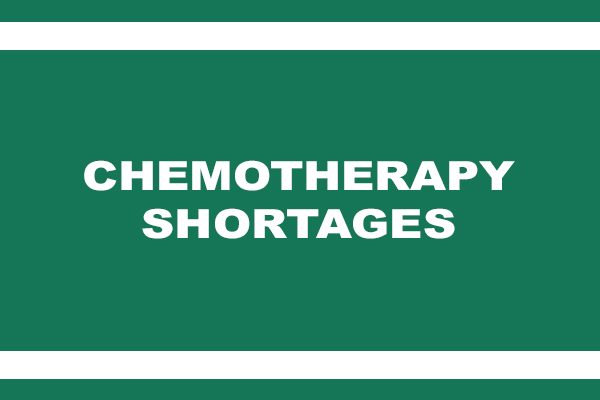 NCCN Addresses Chemotherapy Shortages