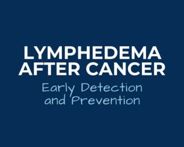 Lymphedema After Cancer