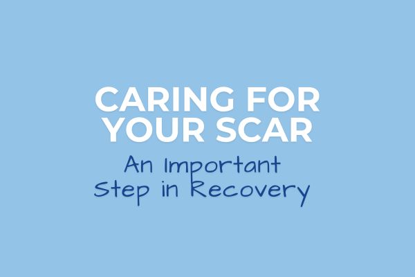 Caring For Your Scar